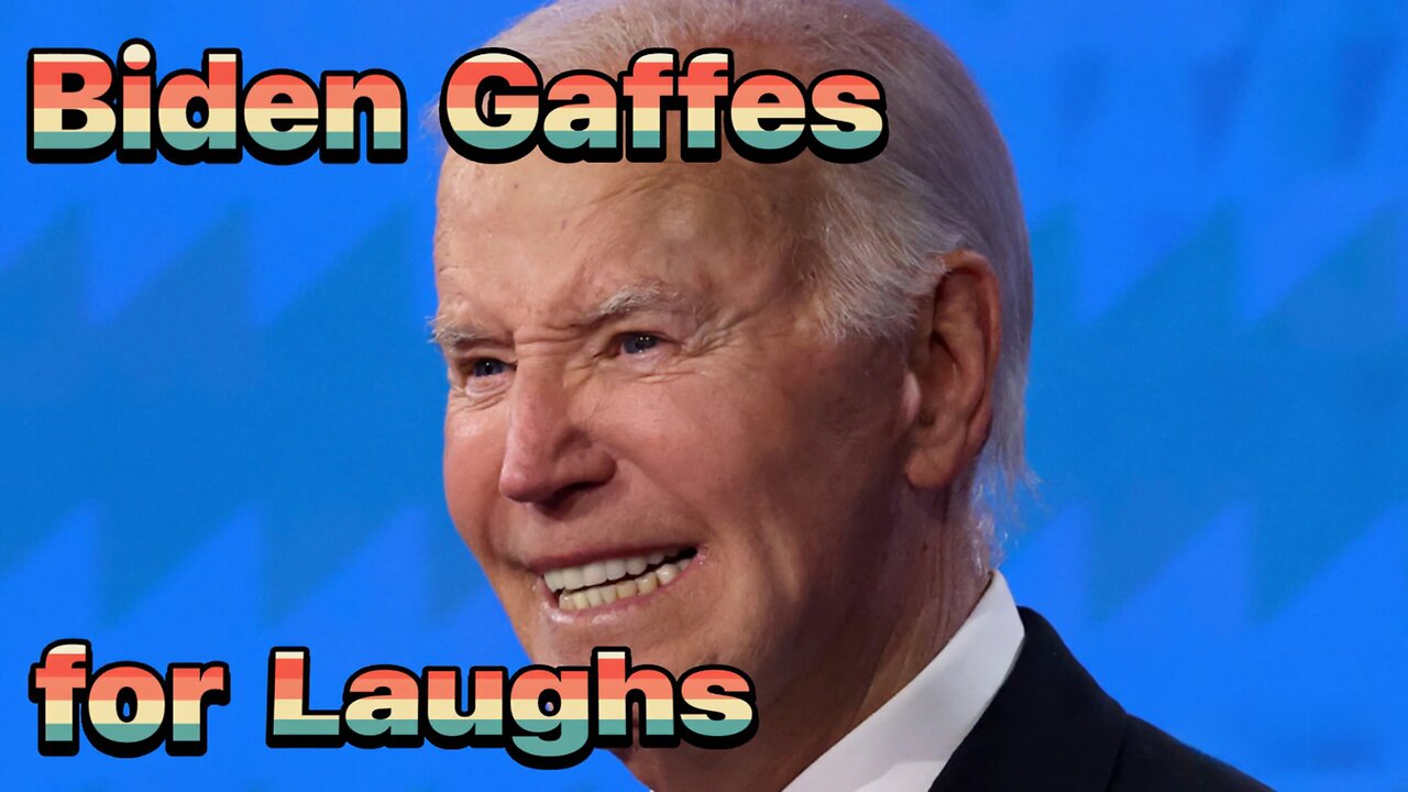 Laughs & Gaffes from Biden & the Democrats