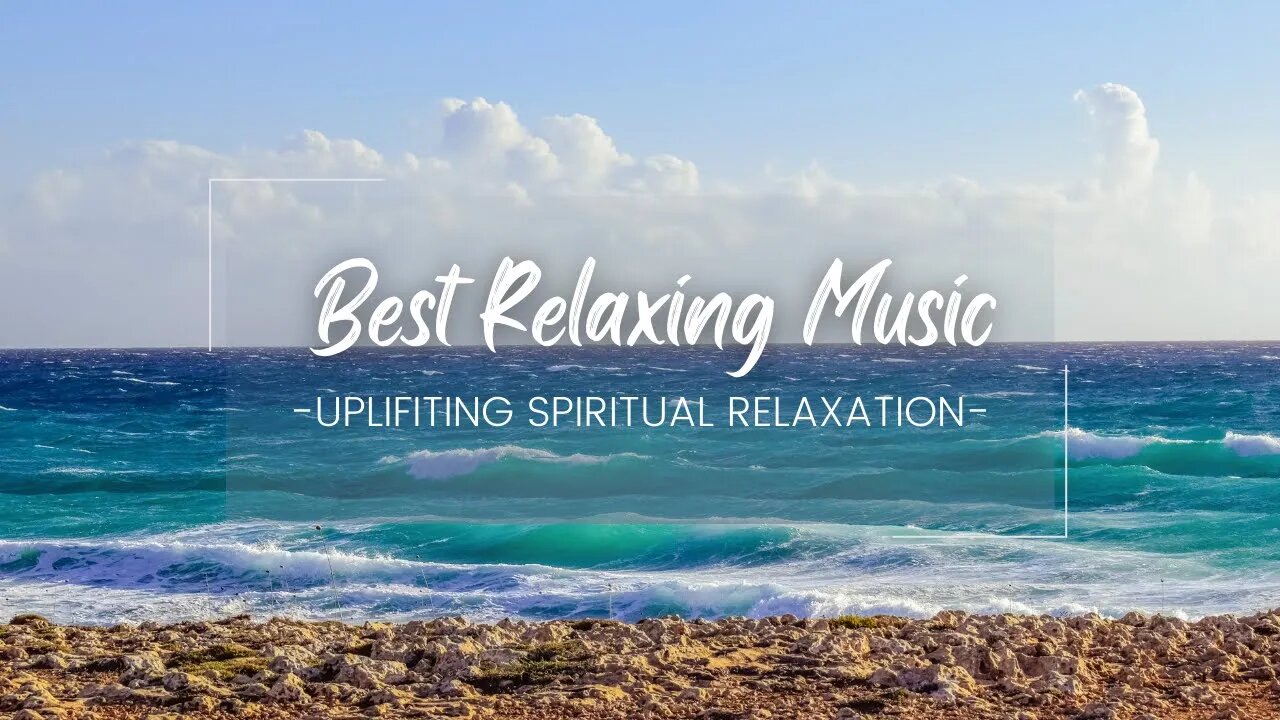 Relax your Mind with Soothing Calm Music | Best Meditation Music | Uplifting Spiritual Recovery