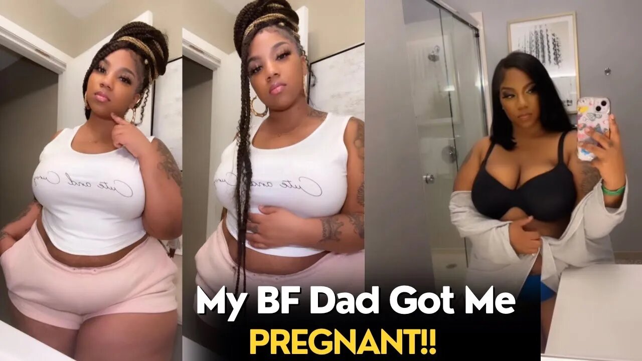 Woman Shares How She Got Pregnant From Her Baby Daddy’s Father PT 1