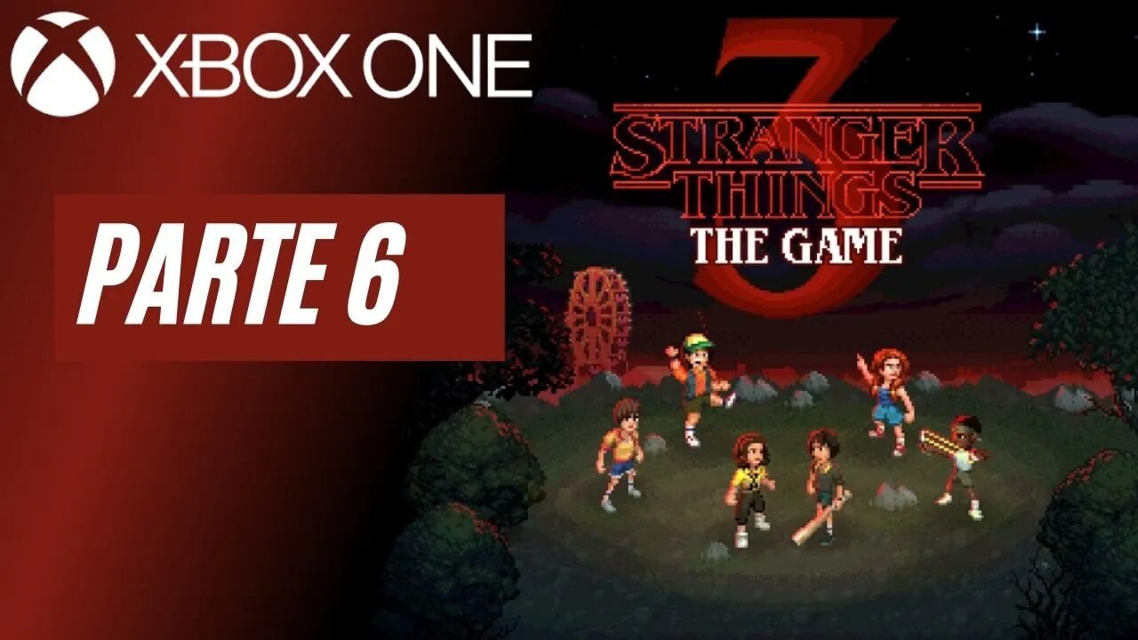 STRANGER THINGS 3: THE GAME - PARTE 6 (XBOX ONE)