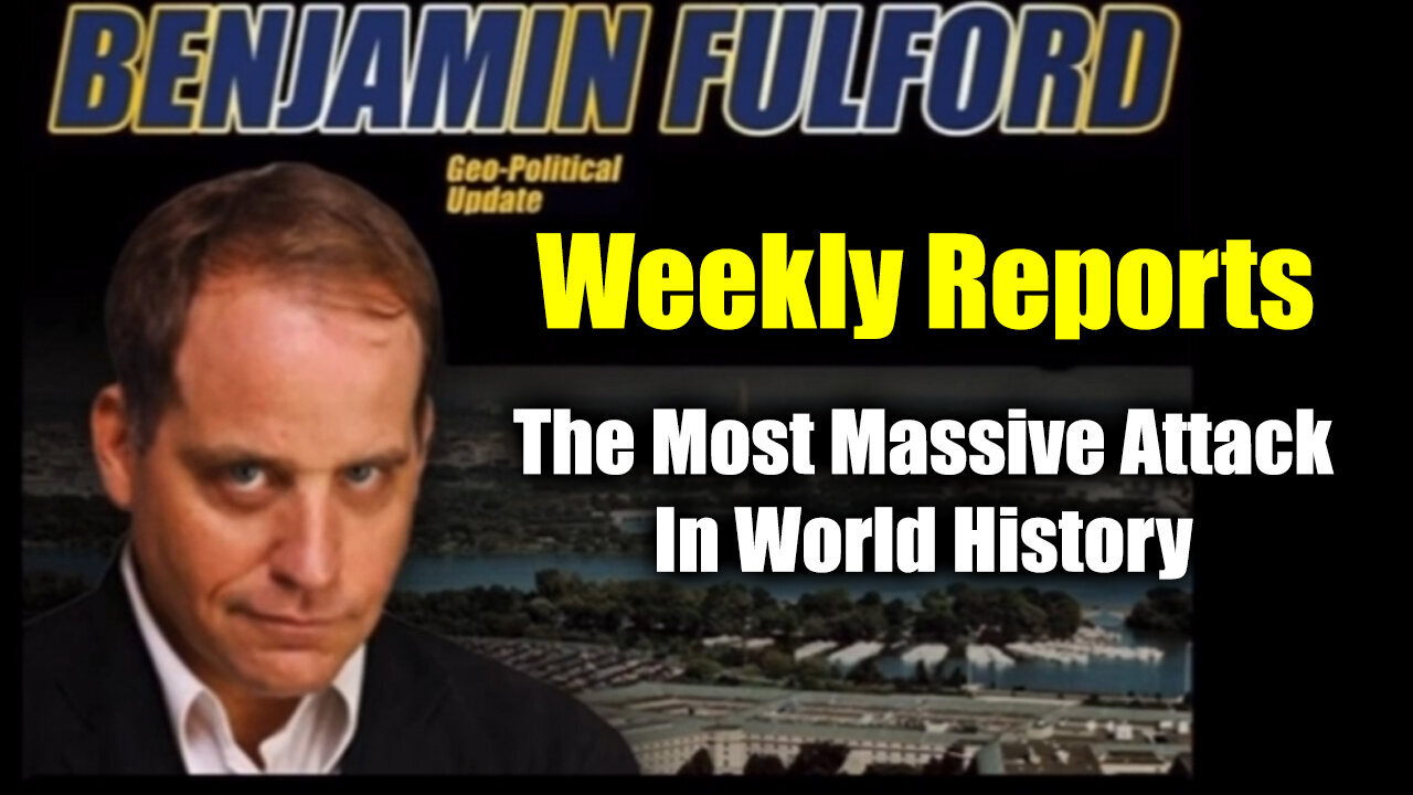 Benjamin Fulford Weekly Reports - The Most Massive Attack In World History - Sept 27..