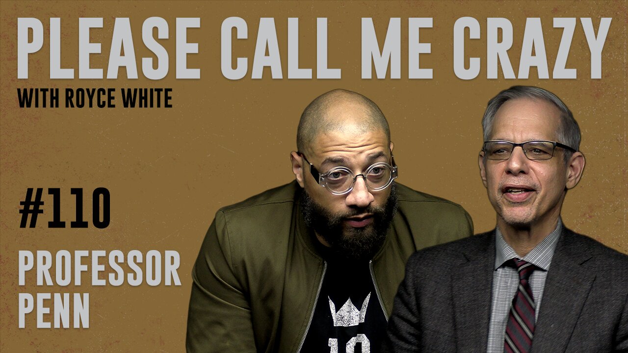 Professor Penn | EP #110 | Royce White