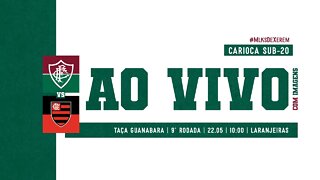 AO VIVO - FLUMINENSE X FLAMENGO | TAÇA GUANABARA SUB-20