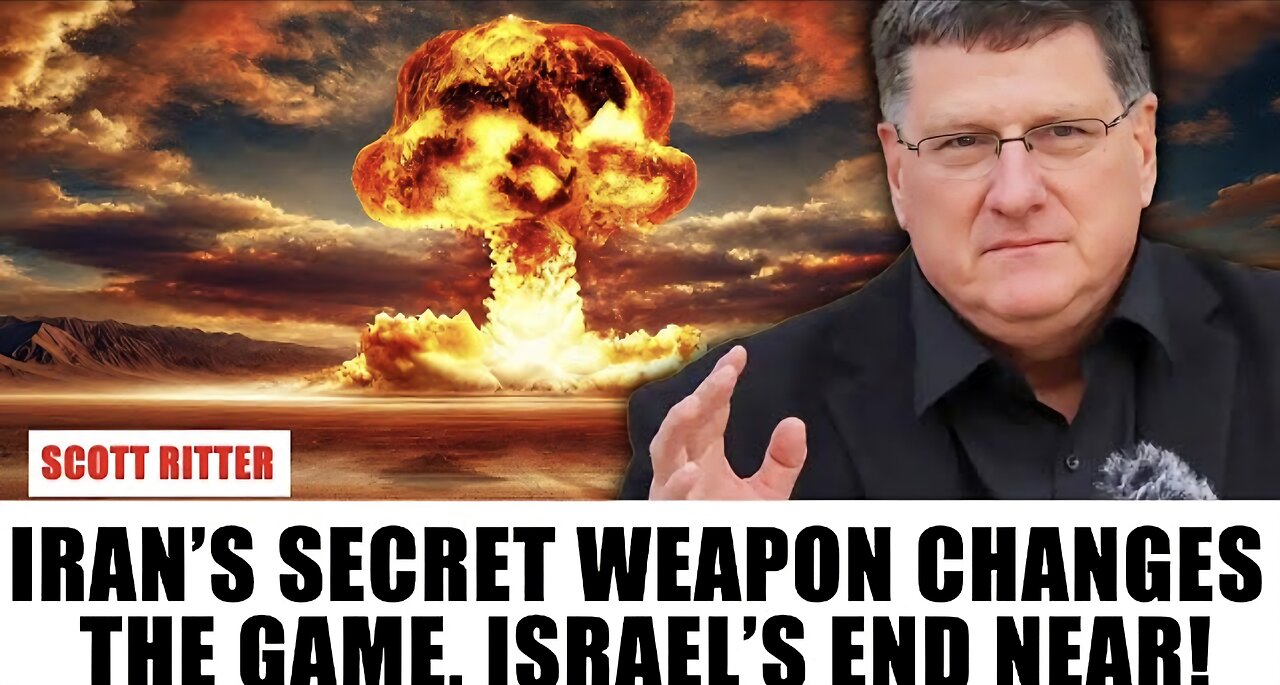 Scott Ritter: Iran's New SECRET WEAPON Sends Shock Waves In Israel; Fear Grips US and Arab Nations!