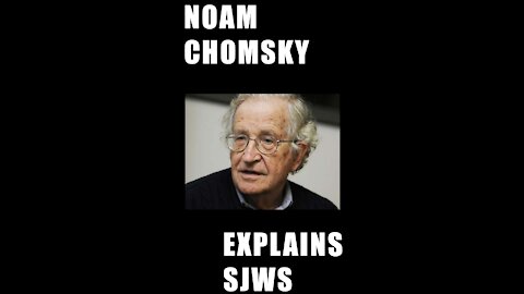 Noam Chomsky explains woke social justice warrior debate tactics #shorts