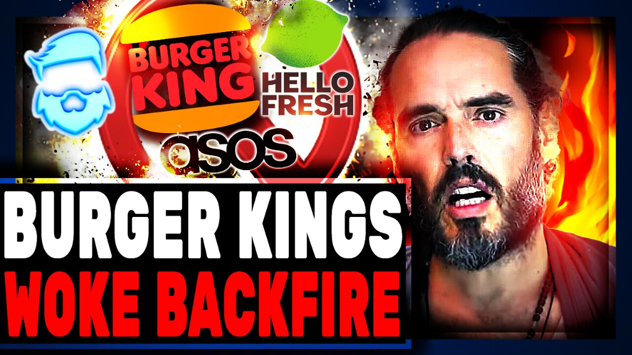 Burger King BLASTED For Russell Brand Reaction & Pulling Ads From Rumble! Its Their Bud Light Moment