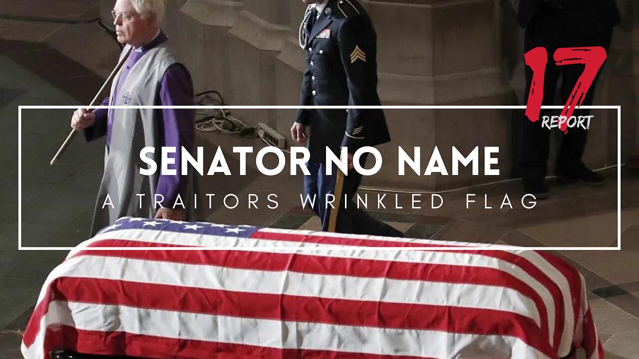 Senator “No Name” given a wrinkled flag funeral. Military code for #TRAITOR