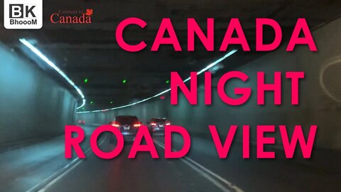 Mountreal Night Tunnel road view | Canada Night Drive | BkBhoooM