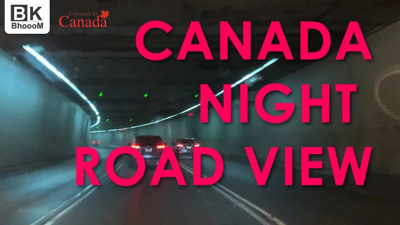 Mountreal Night Tunnel road view | Canada Night Drive | BkBhoooM