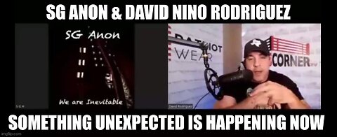 SG Anon & David Rodriguez Updated Today: "Something Unexpected Is Happening"
