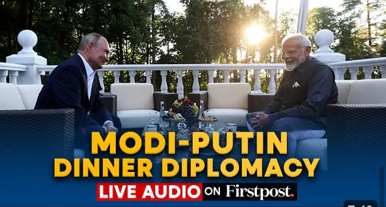 MODI - PUTIN DINNER DIPLOMACY LIVE AUDIO