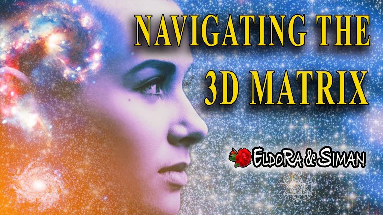 Navigating the 3D Matrix ~ Lightworker Initiations of Mastery