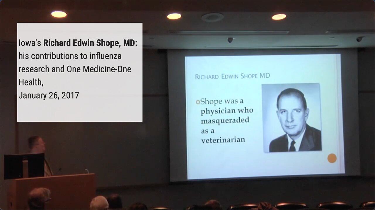 Iowa's Richard Edwin Shope: contributions to influenza research, One Health (Jan 26 2017)