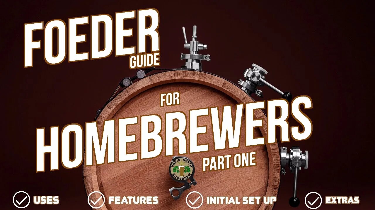 Foeder Guide For Homebrewers Part One - Better Than a Barrel?