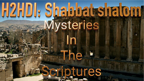 Shabbat - Mysteries In the Scriptures