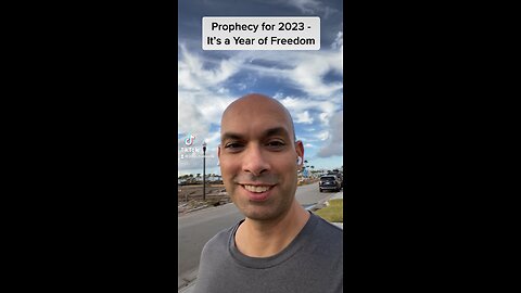 Prophecy for 2023 - this is a year of freedom!