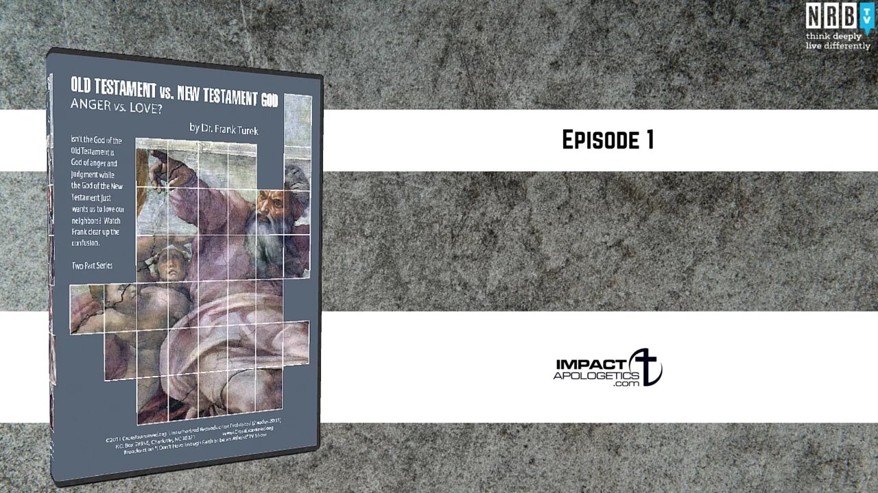 Episode 1: OLD TESTAMENT VS. NEW TESTAMENT GOD: ANGER VS. LOVE?