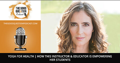 Yoga For Health | How This Instructor & Educator Is Empowering Her Students