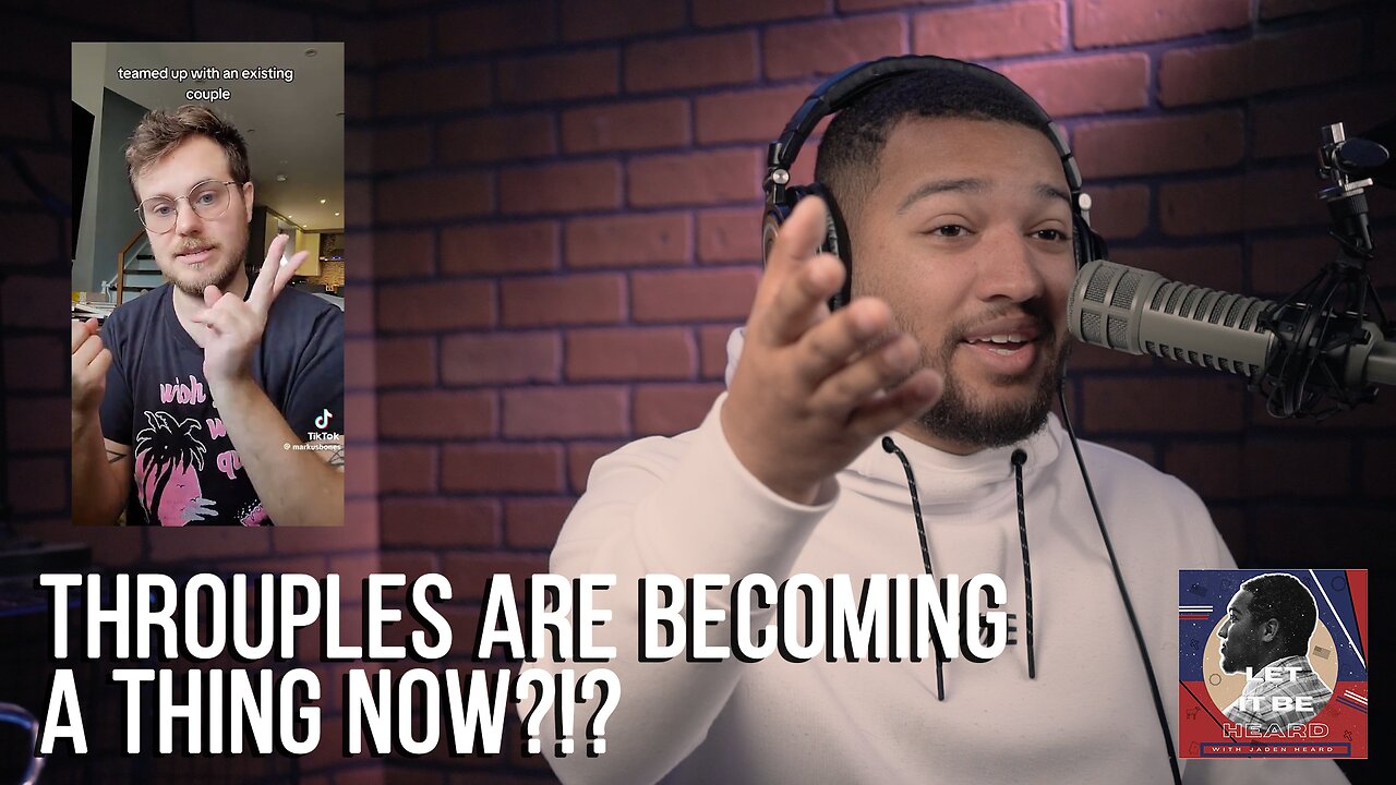 Throuples are Becoming a Thing in this Country?!? Let it be Heard Ep 77 - 2/5/24