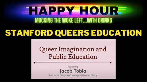 Happy Hour: Queer Imagination and Public Education at Stanford University