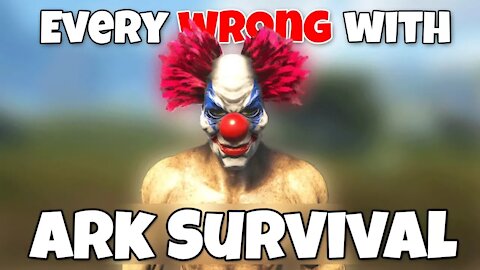 Everything Wrong With Ark Survival In 10 Minutes Or Less