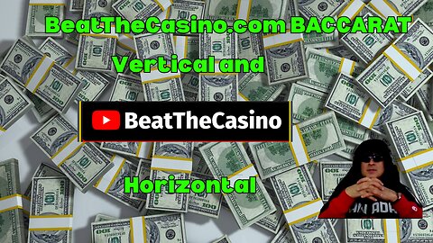 How to Win at Baccarat with Canada Bacc and his Horizontal and Vertical Baccarat Approach
