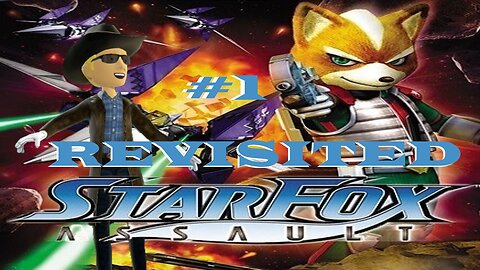 Revisiting Star Fox Assault Full Game Part 1 [ Star Fox Series ]