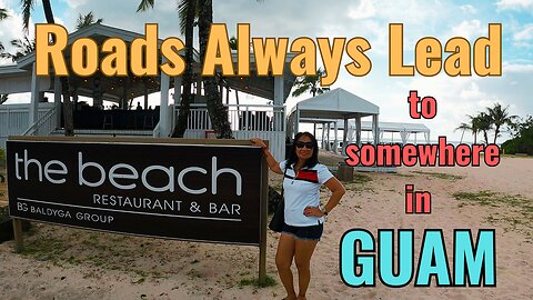 A Trip Through The Heart of Guam