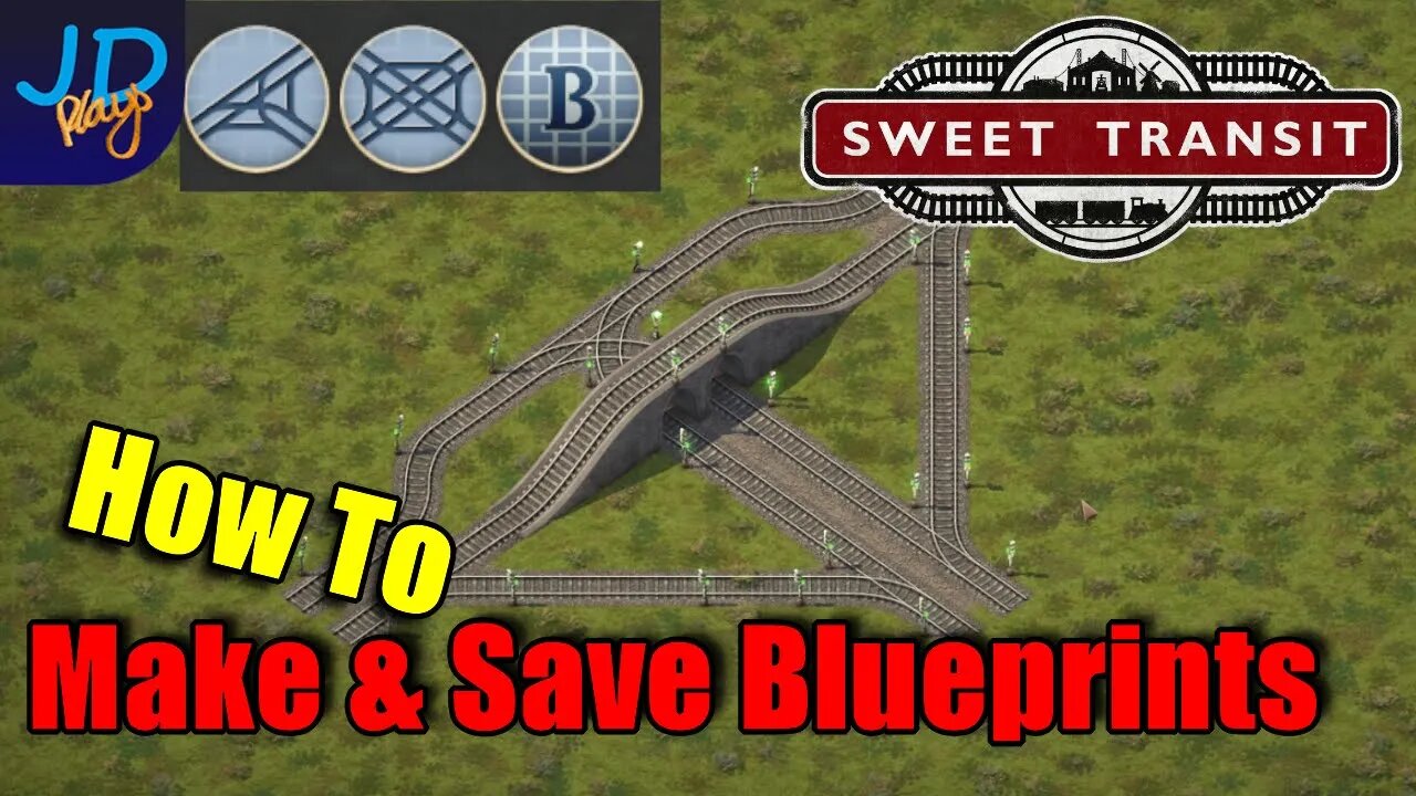 Making and Saving Blueprints🚂 Sweet Transit 🚃 Tutorial, Walkthrough