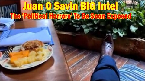 Juan O Savin BIG Intel Dec 26: "The 'Political Horrors' To Be Soon Exposed"