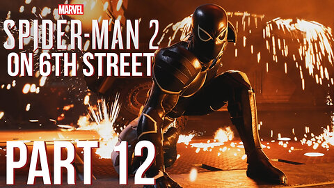 Spiderman 2 on 6th Street Part 12
