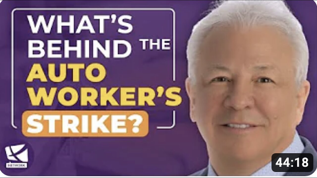 What’s behind the Autoworker's Strike? - Mike Mauceli, Mark Mills