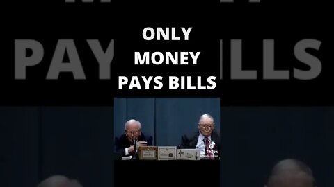 Only Money Pays Bills