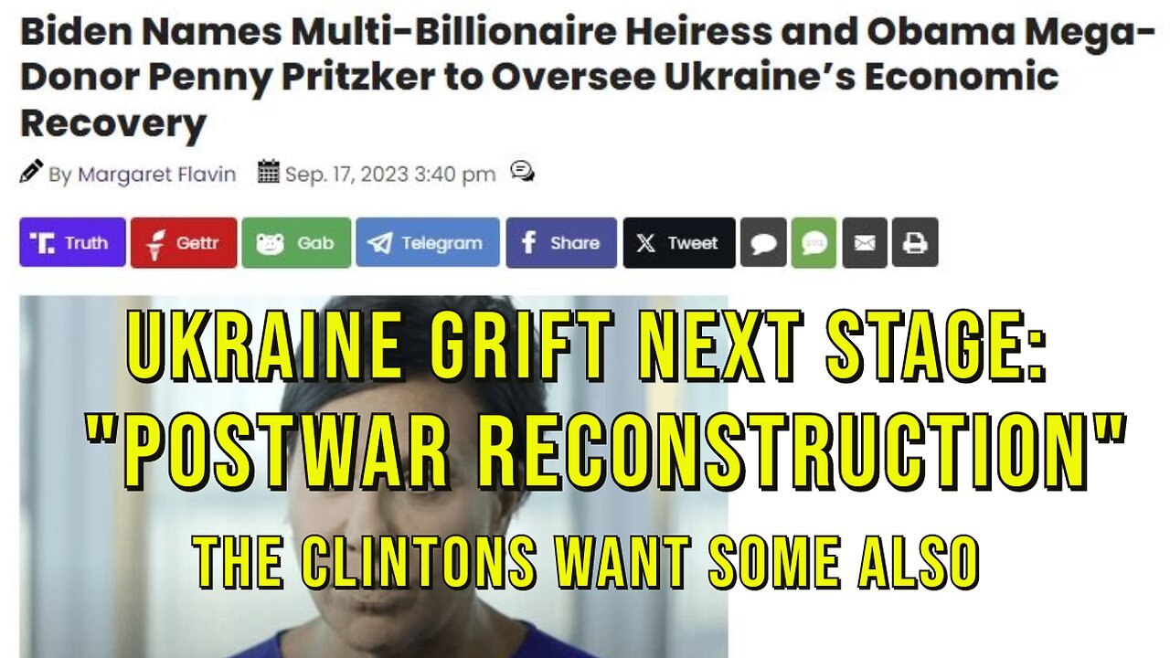 New Phase Of Ukraine Aid Theft By Our Elites: Postwar Reconstruction! Clintons Want A Piece Also