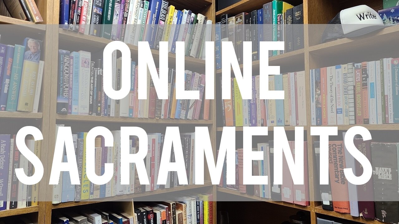 Online Sacraments