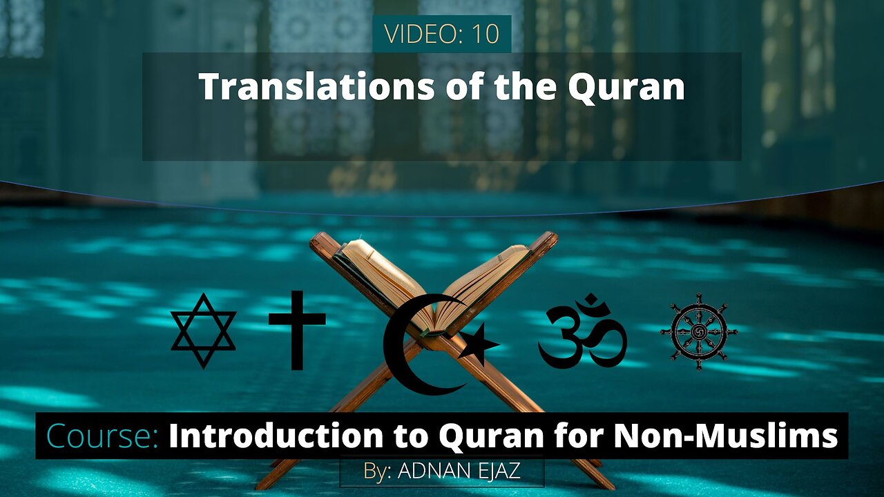 10: Translations of the Quran | Intro to Quran for Non-Muslims