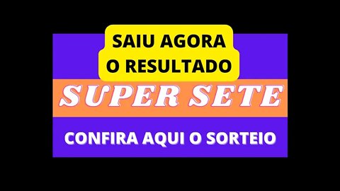 [RESULTADO] SAIU AGORA O RESULTADO DO SUPER SETE | CONCURSO 238 | 02/05/2022 | CONFIRA AGORA
