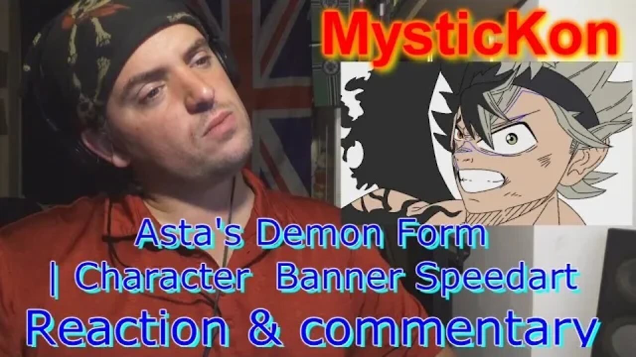 GF17: Reaction & commentary MysticKon speedart Asta's Demon Form