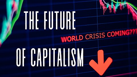 The End of Capitalism?