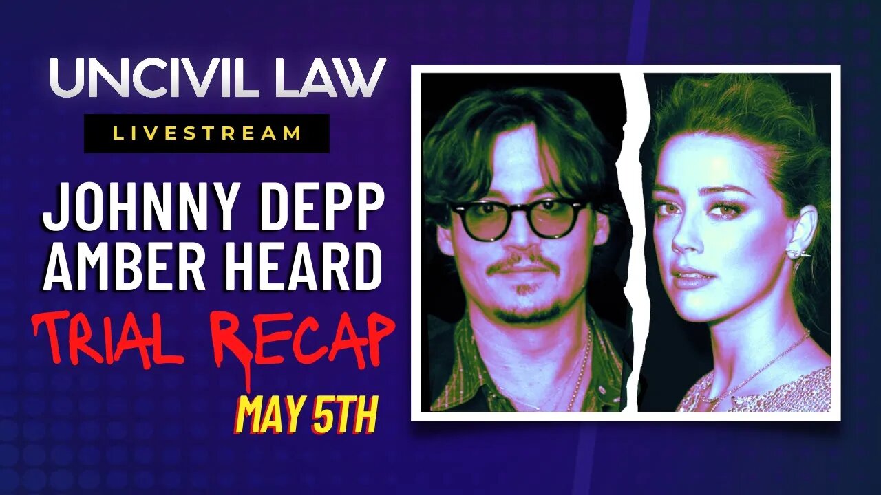 Lawyer Reacts: Johnny Depp trial, May 5th - Amber's Testimony Doesn't Square