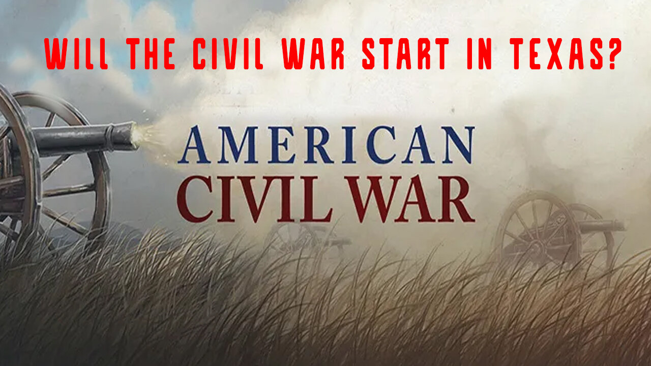 Will The Civil War Start in Texas?