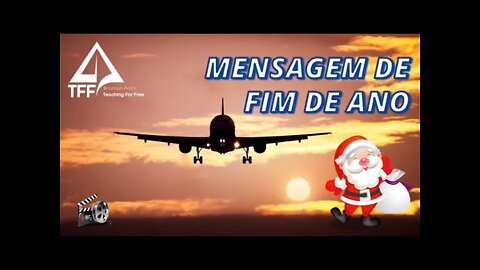 🎅🏻 MENSAGEM DE FIM DE ANO DO TEACHING FOR FREE