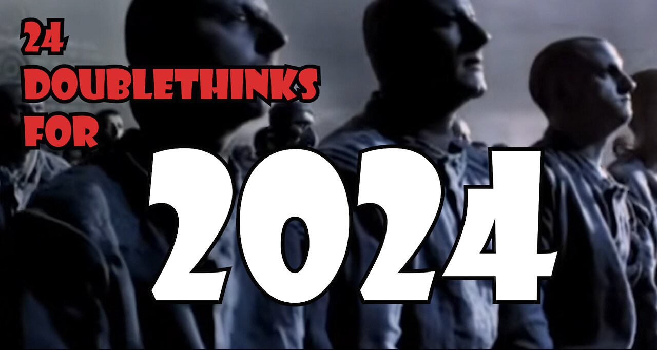 24 DoubleThinks for 2024