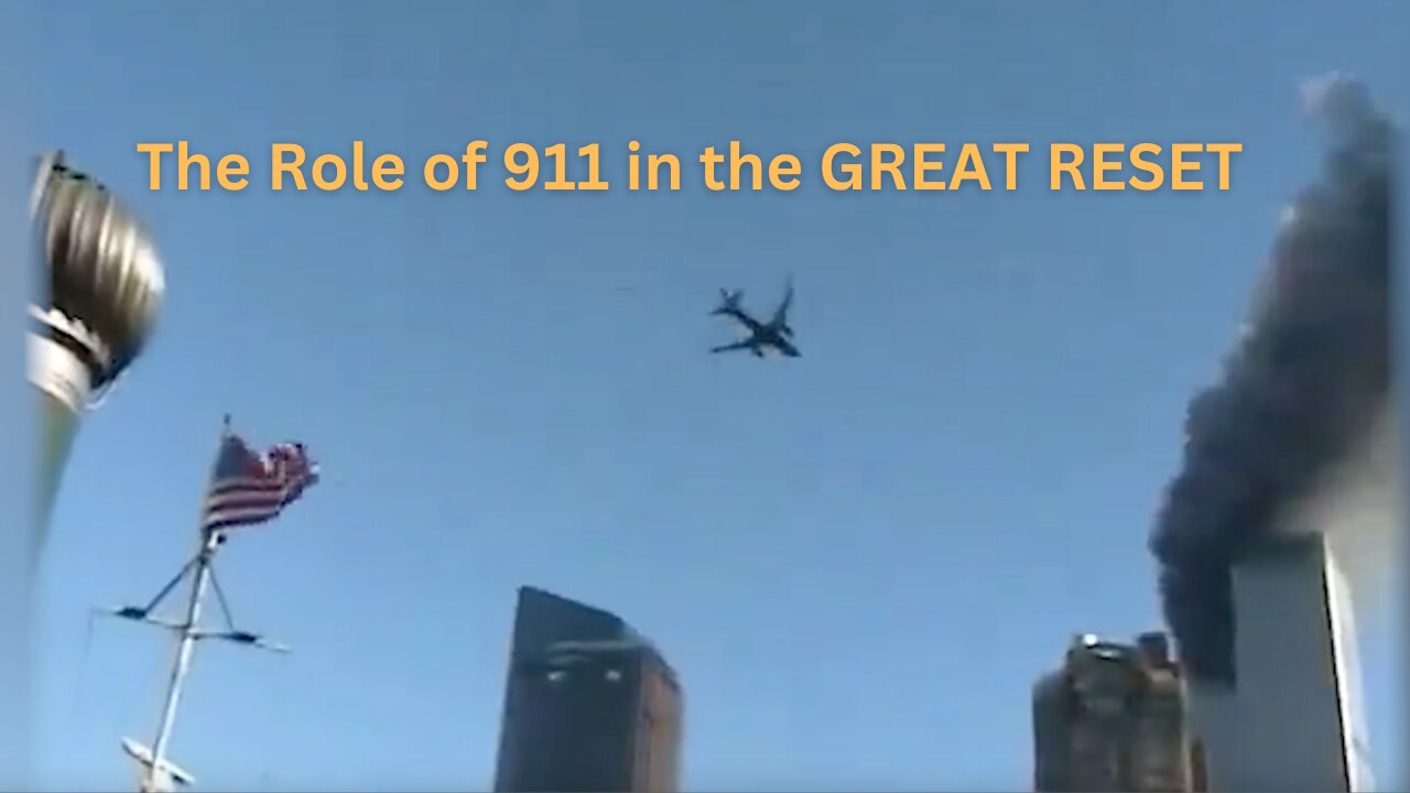 THE ROLE OF 9-11 IN THE GREAT RESET, 👉👉👉 Full Video Coming Soon! This is Riveting!!!!