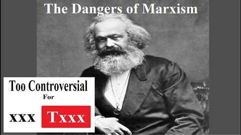 The Dangers of Marxism.