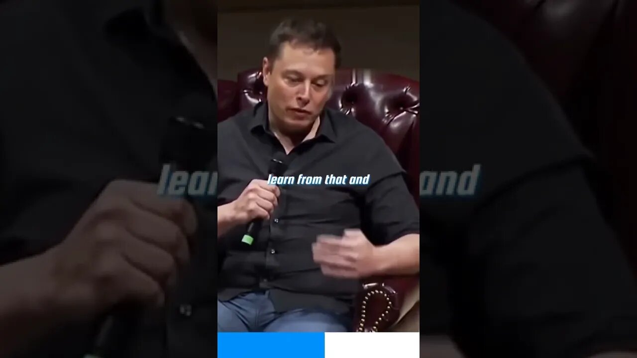 Elon Musk 'If You Try Really Hard And You Fail, It's OK'