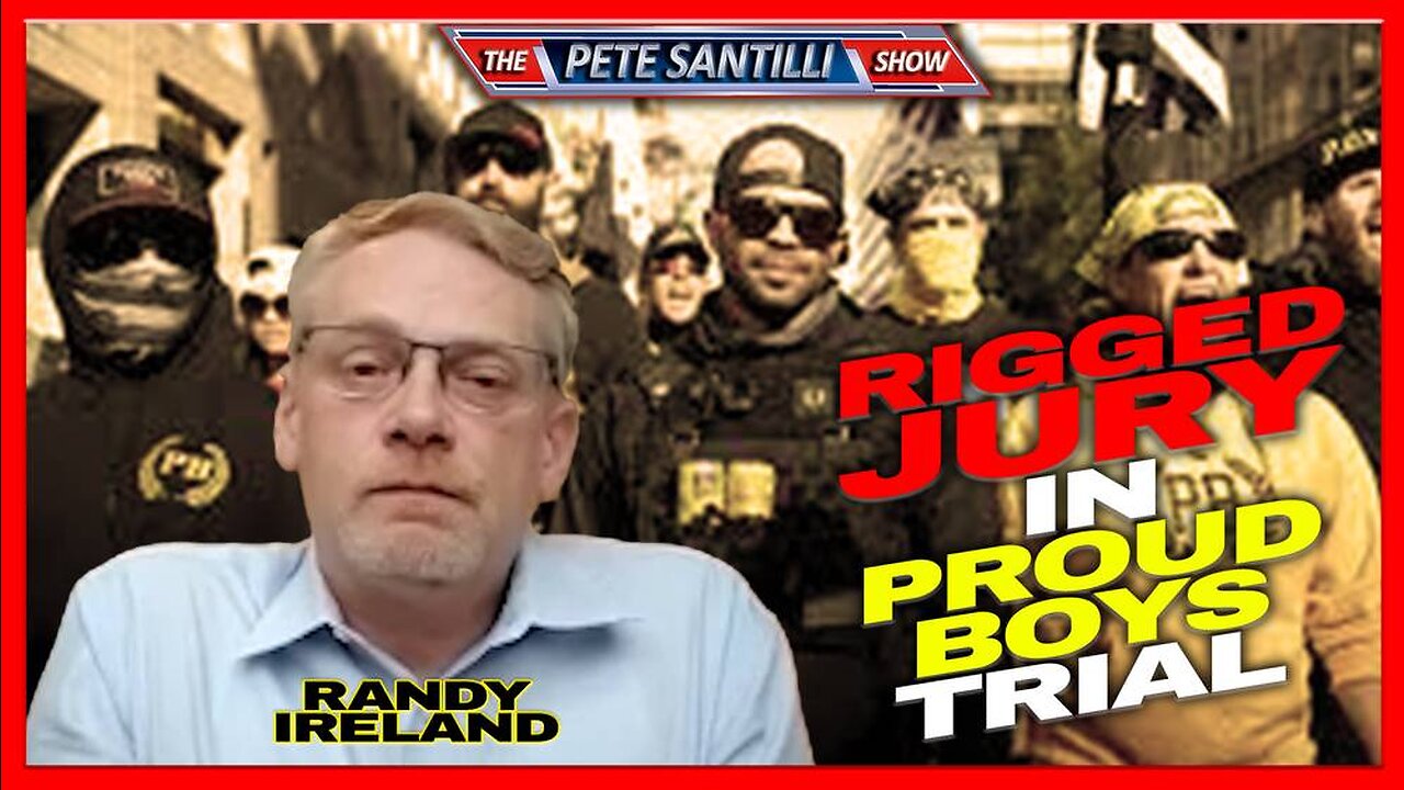 American Patriot Randy Ireland: 2 Jurors Selected in Proud Boys Trial So Far: One Is a BLM Organizer