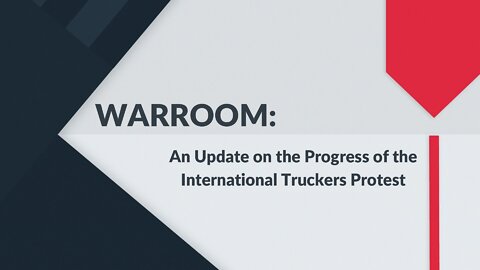 BANNON'S WARROOM: The Canadian Truckers Protest is Now International