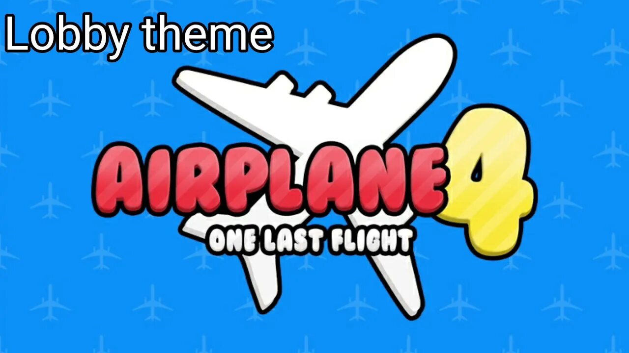 ROBLOX Airplane 4 Lobby Theme!