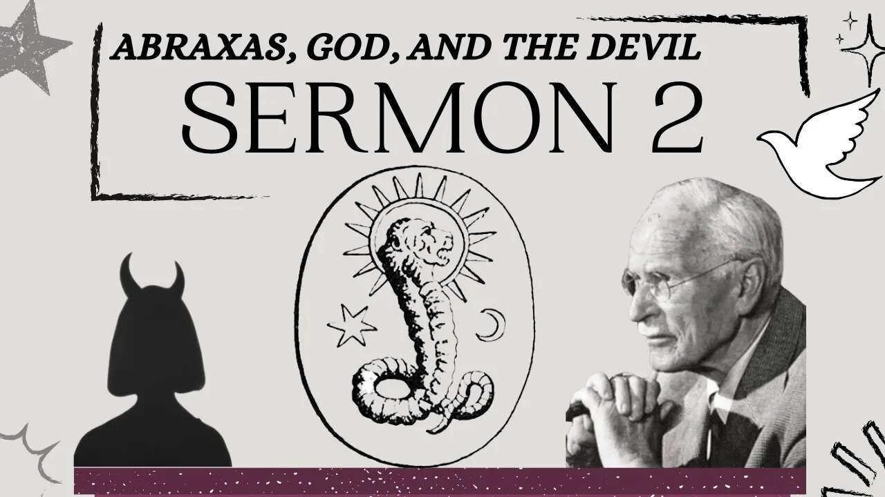 ABRAXAS, God, and The Devil - The Seven Sermons of Carl Jung